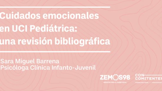 Revisión bibliográfica: El cuidado emocional en una UCI pediátrica
