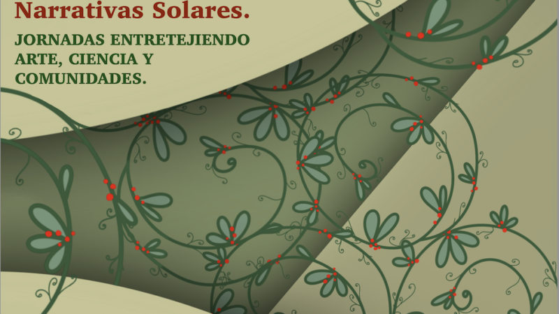 Public activity in León: 'Solar Narratives. Interweaving art, science and communities'.