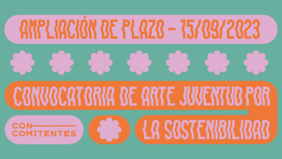 El plazo de presentación de proyectos para la ‘Convocatoria Arte Juventud por la Sostenibilidad’ se amplia hasta el 15 de septiembre