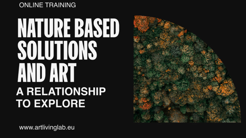 Online workshop: 'Nature Based Solutions and art. A relationship to explore'.