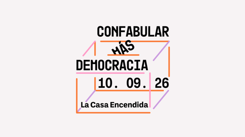 Confabular más democracia