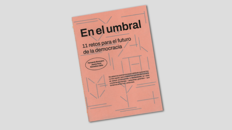 En el umbral. 11 retos para el futuro de la democracia